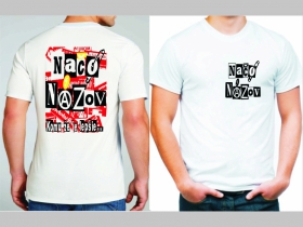 Načo Názov - Komuže je lepšie pánske tričko s obojstrannou potlačou 100%bavlna značka Fruit of The Loom